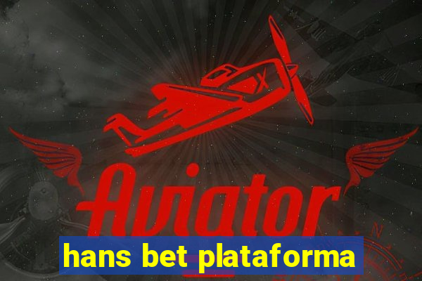 hans bet plataforma